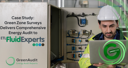 Case Study: Green Zone Surveys Support ETL Fluid Experts Ltd Through Energy Audit