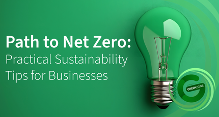 Path to Net Zero: Practical Sustainability Tips for Businesses